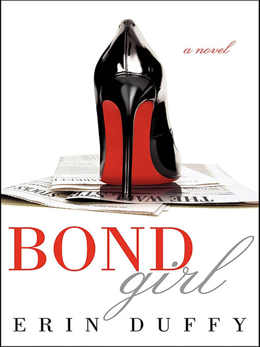 Title details for Bond Girl by Erin Duffy - Available